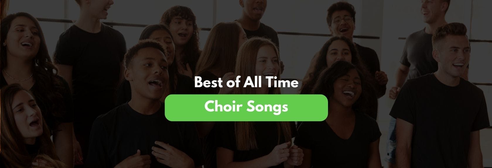 best-choir-songs