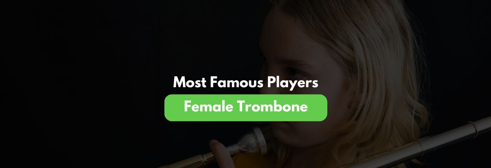 Most famous female trombone players | Music history